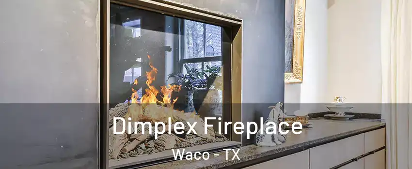  Dimplex Fireplace Waco - TX